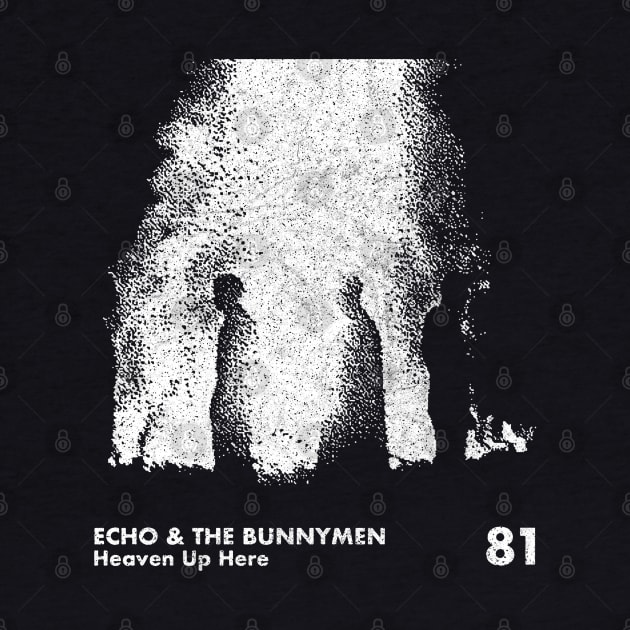 Heaven Up Here / Echo & The Bunnymen / Minimalist Graphic Artwork Design by saudade